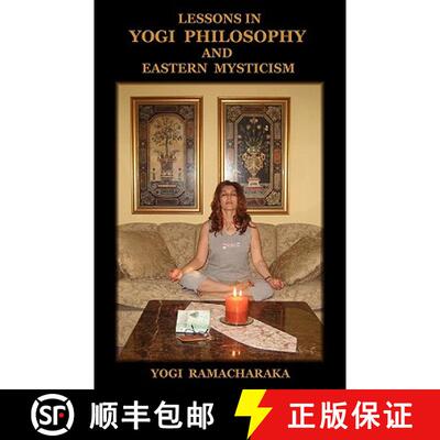 【3-4周达】Lessons in Yogi Philosophy and Eastern Mysticism [9781604440300]