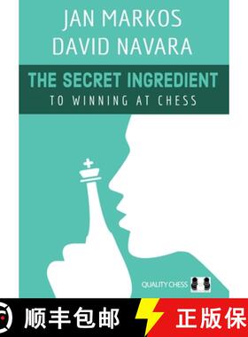 【3-4周达】The Secret Ingredient: To Winning at Chess [9781784831424]