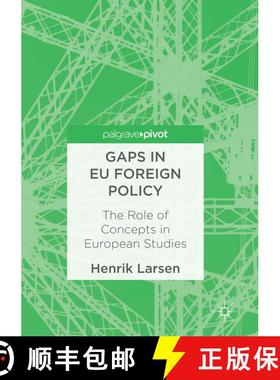 【3-4周达】Gaps in EU Foreign Policy : The Role of Concepts in European Studies (Softcover reprint of... [9781349957484]