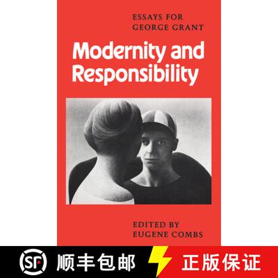 【3-4周达】Modernity and Responsibility – Essays for George Grant [9781442639300]