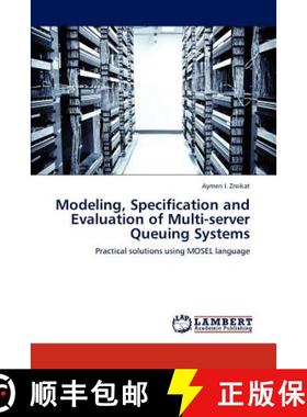 预订 Modeling, Specification and Evaluation of Multi-server Queuing Systems [9783846536476]