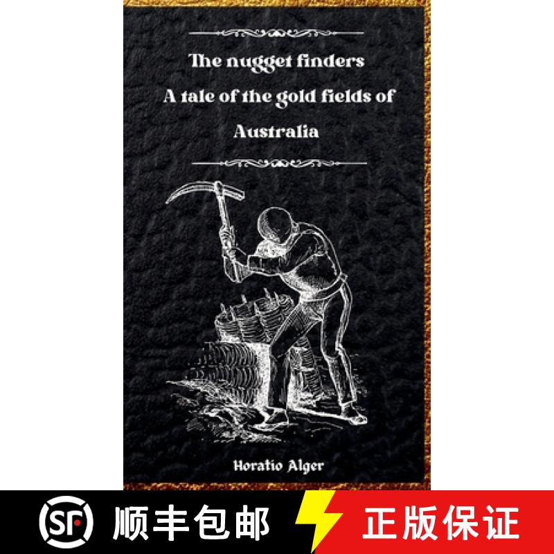 【3-4周达】The Nugget  Finders: A Tale of the Gold Fields  of Australia [9781803986142]