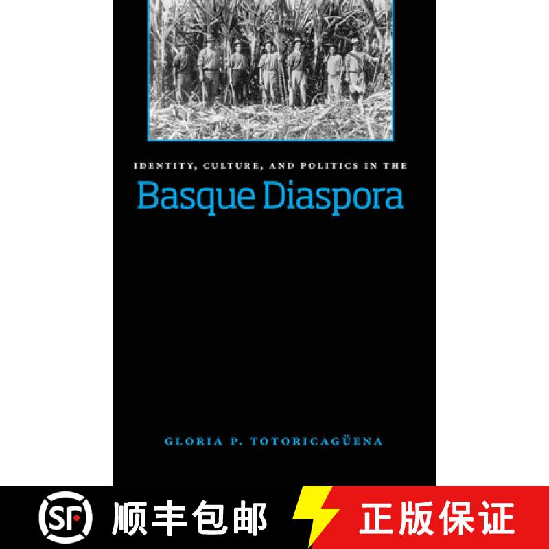 【3-4周达】Identity, Culture, and Politics in the Basque Diaspora [9780874175479]