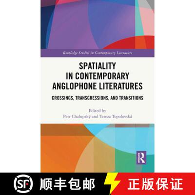 【3-4周达】精装 Spatiality in Contemporary Anglophone Literatures: Crossings, Transgressions, and Tra... [9781041136927]