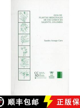 预订 Guia de Plantas Medicinales de Uso Comun en Salento, Colombia [9781930723306]