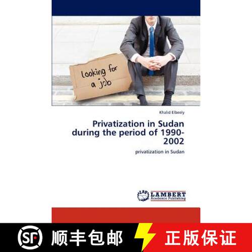 预订 Privatization in Sudan during the period of 1990-2002 [9783846512326]