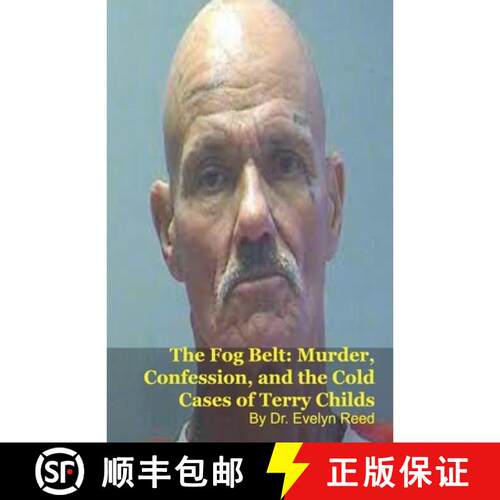【3-4周达】The Fog Belt: Murder, Confession, and the Cold Cases of Terry Childs [9798233736353]