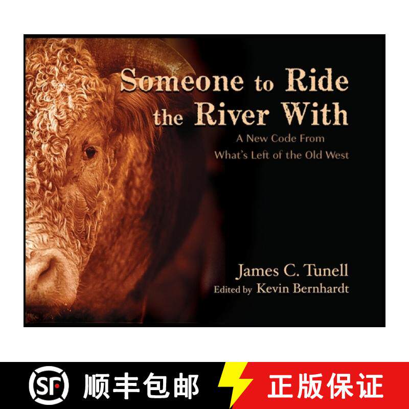 【3-4周达】Someone to Ride the River With: A New Code From What's Left of the Old West [9780578683201]