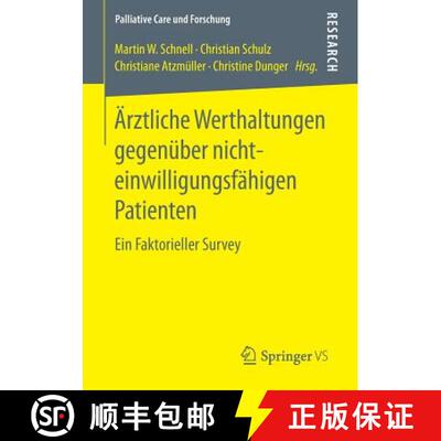 【3-4周达】Ärztliche Werthaltungen gegenüber nichteinwilligungsfähigen Patienten : Ein Faktorielle... [9783658165659]