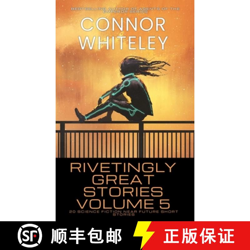 【3-4周达】Rivetingly Great Stories Volume 5: 20 Science Fiction Near Future Short Stories [9781917722322]