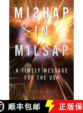 【3-4周达】Mishap in Milsap: A Timely Message for the USA [9781632964311]