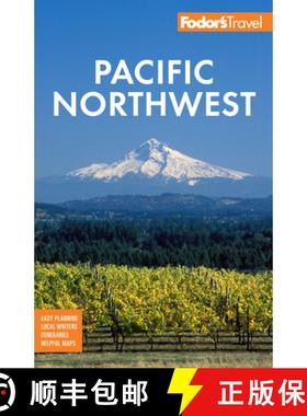 【3-4周达】Fodor's Pacific Northwest : Portland, Seattle, Vancouver & the Best of Oregon and Washington [9781640976269]