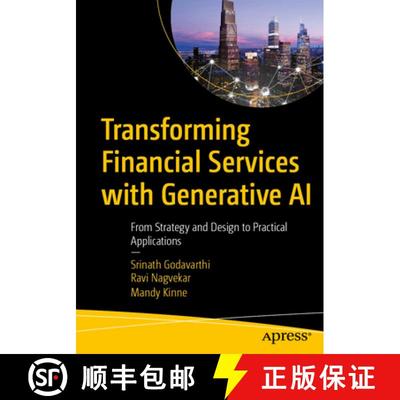 【3-4周达】Transforming Financial Services with Generative AI: From Strategy and Design to Practical ... [9798868820526]