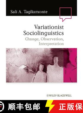 【3-4周达】Variationist Sociolinguistics - Change, Observation, Interpretation [Wiley语言和语言学] [9781405135917]