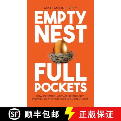 【3-4周达】Empty Nest, Full Pockets: How to Emotionally and Financially Prepare for Your Family's Future [9798985782004]