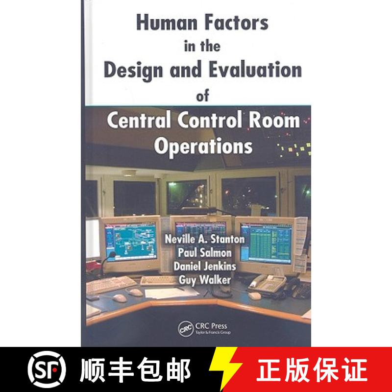 【3-4周达】Human Factors in the Design and Evaluation of Central Control Room Operations [9781439809914]