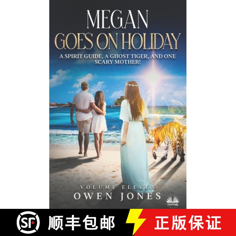 【2-3周达】Megan Goes On Holiday: A Spirit Guide, A Ghost Tiger And One Scary Mother! [9788835455899]
