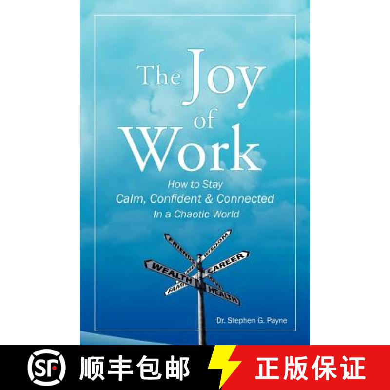 【2-3周达】The Joy of Work: How to Stay Calm, Confident & Connected in a Chaotic World [9781452565859]