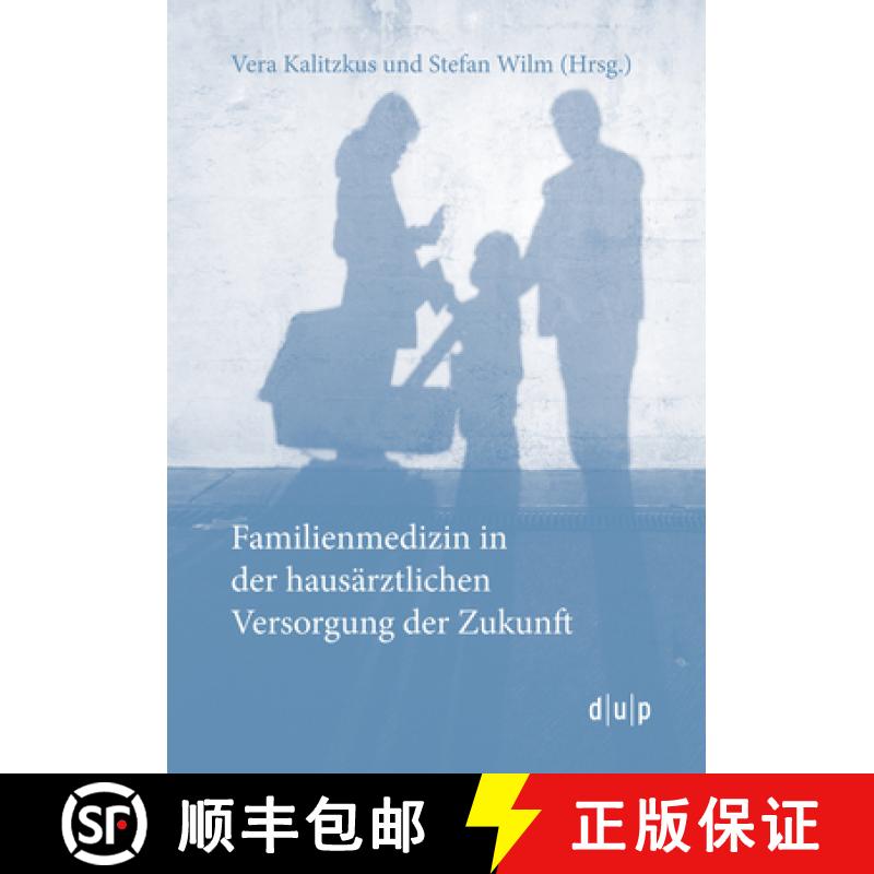 【3-4周达】Familienmedizin in der hausärztlichen Versorgung der Zukunft [9783943460445]