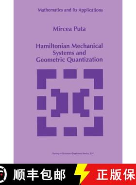 【3-4周达】Hamiltonian Mechanical Systems and Geometric Quantization [9789401048804]