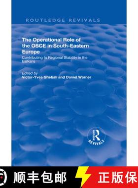 【3-4周达】The Operational Role of the OSCE in South-Eastern Europe: Contributing to Regional Stabili... [9781138727878]
