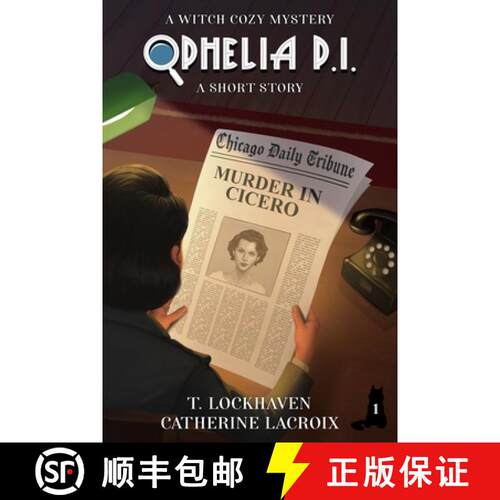 【3-4周达】Ophelia P. I. - A Short Story (Book 1): A Witch Cozy Mystery [9781639111176]
