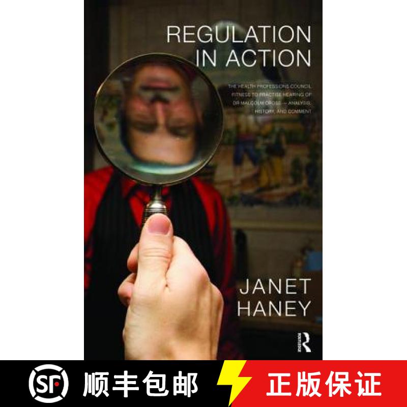 【3-4周达】Regulation in Action: The Health Professions Council Fitness to Practise Hearing of Dr Mal... [9781855757776]