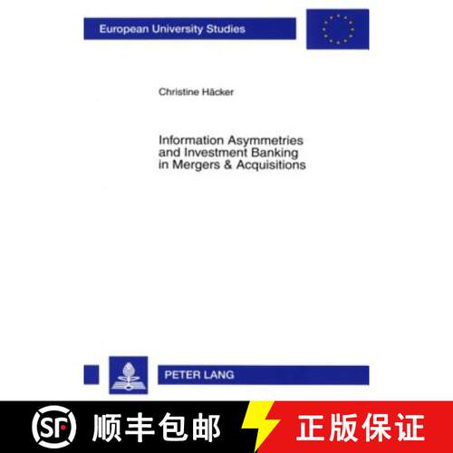 【2-3周达】Information Asymmetries and Investment Banking in Mergers & Acquisitions [9783631563106]