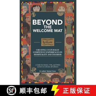 【3-4周达】Beyond the Welcome Mat: Creating Culturally Competent Experiences in Hospitality and Tourism [9798985342833]