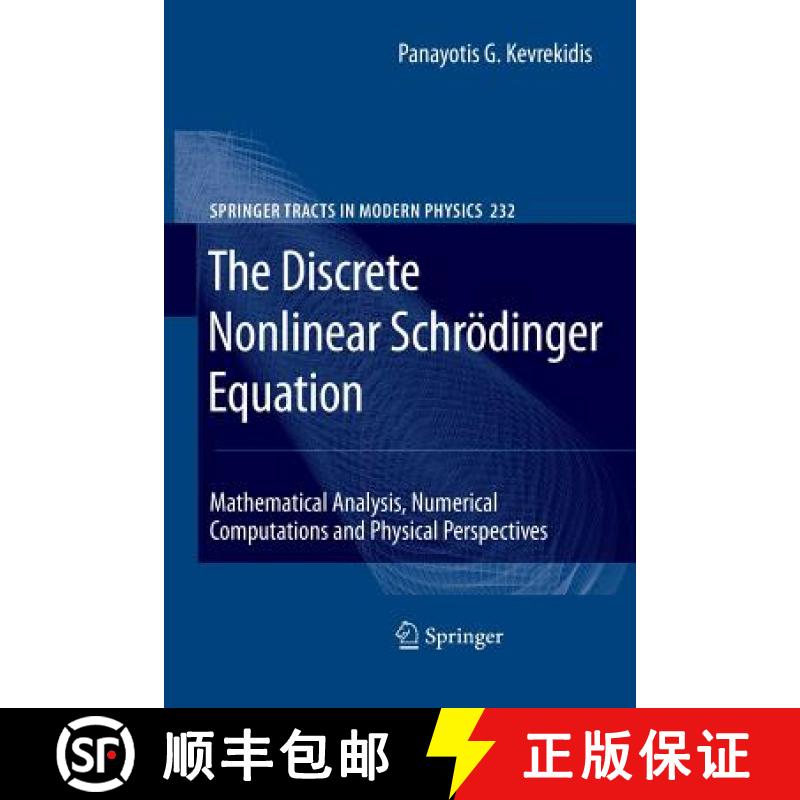 【4周达】The Discrete Nonlinear Schrödinger Equation : Mathematical Analysis, Numerical Computations... [9783642242434]