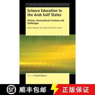 预订 Science Education in the Arab Gulf States: Visions, Sociocultural Contexts and Challenges [9789463000475]