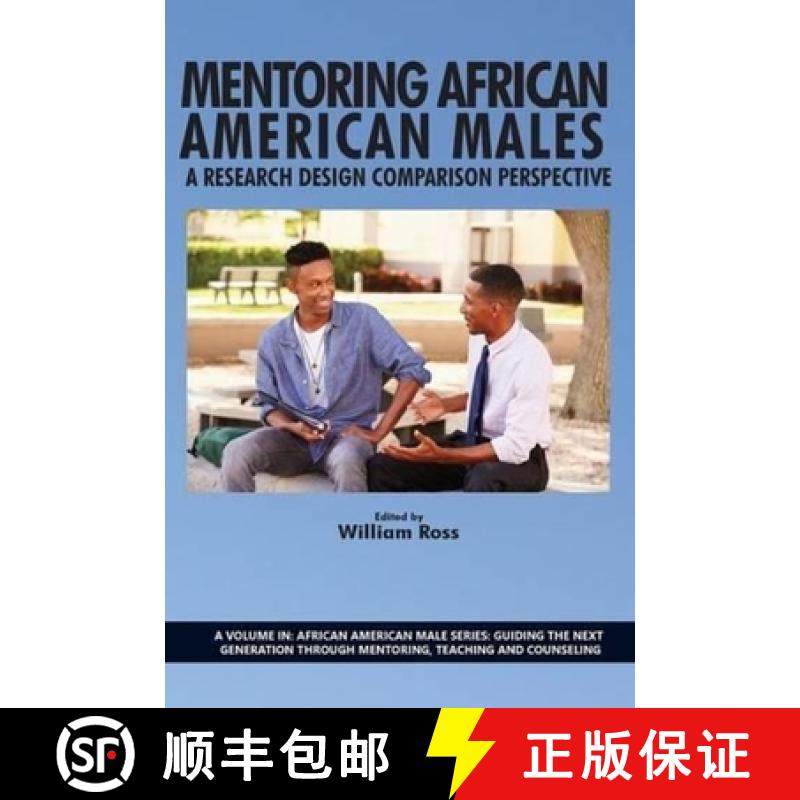 【3-4周达】Mentoring African American Males: A Research Design Comparison Perspective [9781623968014]