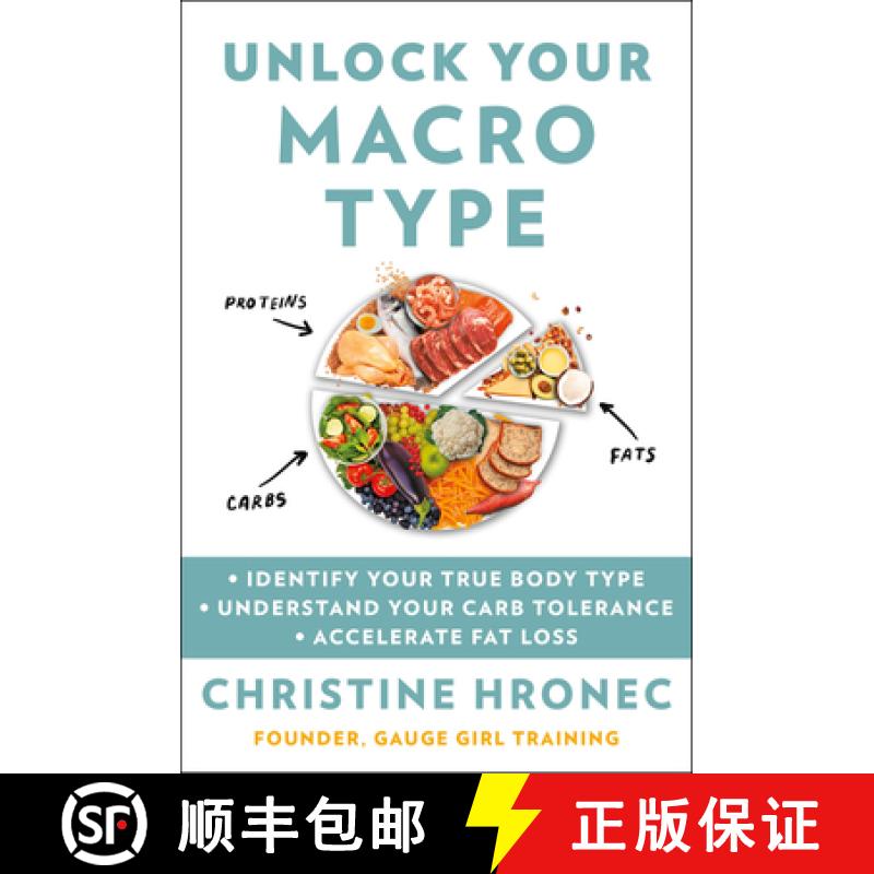 【3-4周达】Unlock Your Macro Type: - Identify Your True Body Type - Understand Your Carb Tolerance - ... [9780358576624]