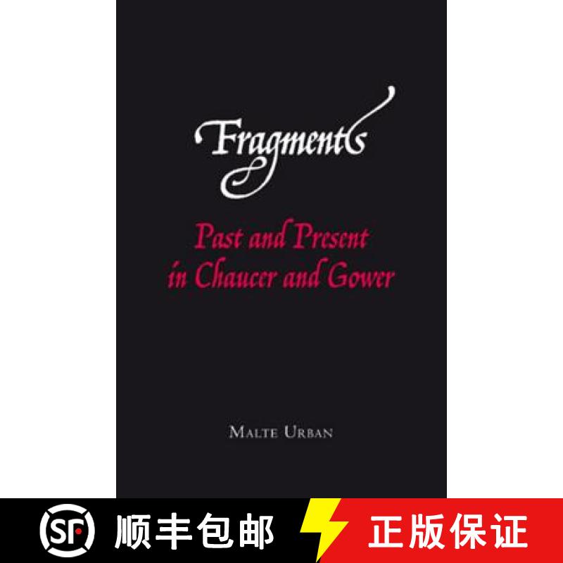 预订 Fragments : Past and Present in Chaucer and Gower [9783039113767]