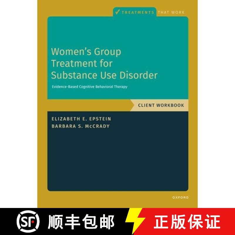 【3-4周达】Womens Group Treatment for Substance Use Disorder Client Workbook: Workbook [9780197655122]