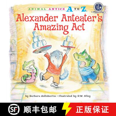 【3-4周达】Alexander Anteater's Amazing Act [9781575653006]