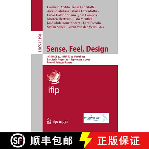 【3-4周达】Sense, Feel, Design : INTERACT 2021 IFIP TC 13 Workshops, Bari, Italy, August 30 - Septemb... [9783030983871]