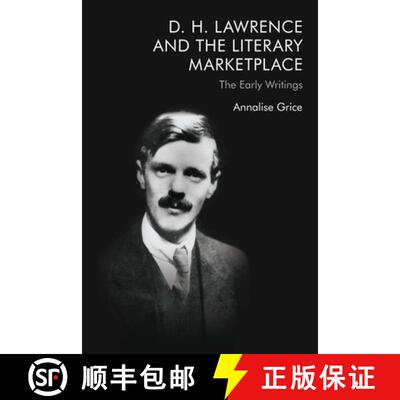 【3-4周达】D. H. Lawrence and the Literary Marketplace: The Early Writings [9781474458016]