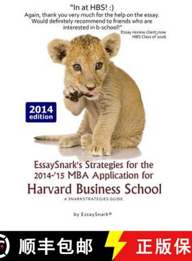 【3-4周达】EssaySnark's Strategies for the 2014-'15 MBA Application for Harvard Business School: A Sn... [9781938098208]