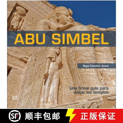 【3-4周达】Abu Simbel (Spanish edition) : A Short Guide to the Temples [9789774169502]