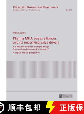 【3-4周达】Pharma M&A versus alliances and its underlying value drivers: Are M&A or alliances the rig... [9783631663813]