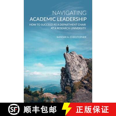 【3-4周达】Navigating Academic Leadership :  How to Succeed as a Department Chair at a Research Unive... [9798218352943]