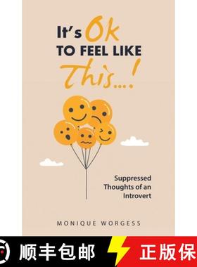 【3-4周达】It's OK to Feel Like This...!: Suppressed Thoughts of an Introvert [9781982287306]