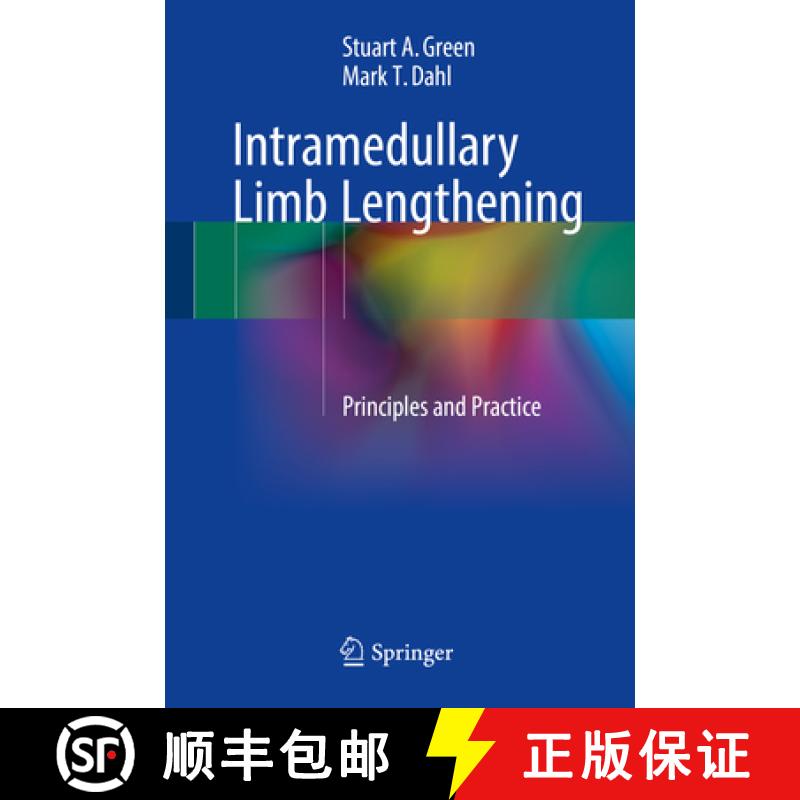 【3-4周达】Intramedullary Limb Lengthening: Principles and Practice [9783319602967]