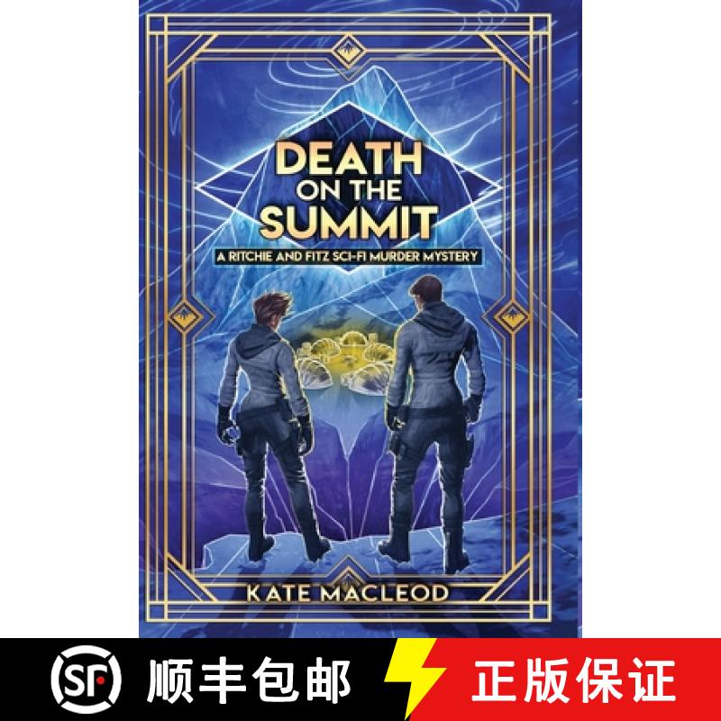 【2-3周达】Death on the Summit: A Ritchie and Fitz Sci-Fi Murder Mystery [9781951439743]