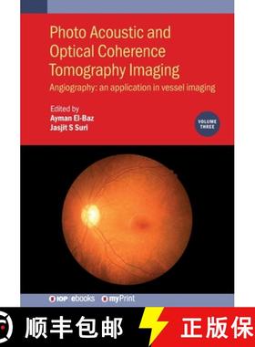 【3-4周达】Photo Acoustic and Optical Coherence Tomography Imaging, Volume 3 : Angiography: an applic... [9780750320597]