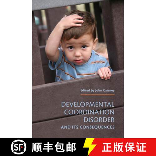 【3-4周达】Developmental Coordination Disorder and Its Consequences [9781442626744]