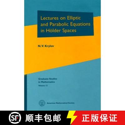 【3-4周达】Lectures on Elliptic and Parabolic Equations in Holder Spaces [9780821805695]