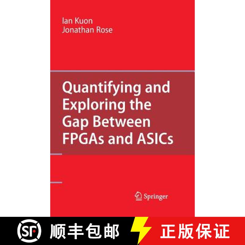 【3-4周达】Quantifying and Exploring the Gap Between FPGAs and ASICs [9781489985095]