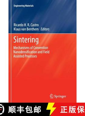 【3-4周达】Sintering : Mechanisms of Convention Nanodensification and Field Assisted Processes [9783642430138]